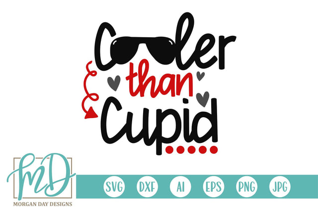 Cooler Than Cupid SVG Morgan Day Designs 