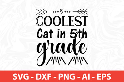 Coolest Cat in 5th Grade SVG SVG nirmal108roy 