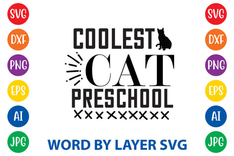 Coolest Cat Preschool, Cat SVG Design SVG Rafiqul20606 