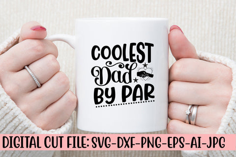 Coolest Dad By Par Svg SVG Syaman 