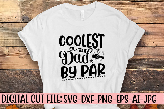 Coolest Dad By Par Svg SVG Syaman 