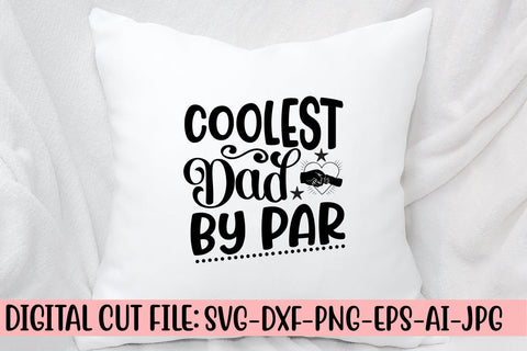 Coolest Dad By Par Svg SVG Syaman 