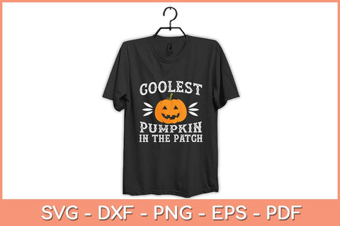 Coolest Pumpkin In The Patch Halloween Svg Design SVG artprintfile 