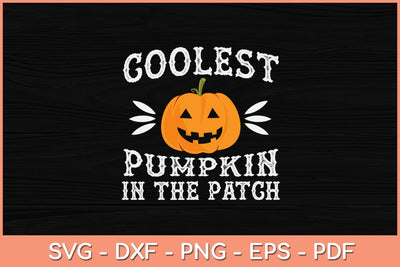 Coolest Pumpkin In The Patch Halloween Svg Design SVG artprintfile 