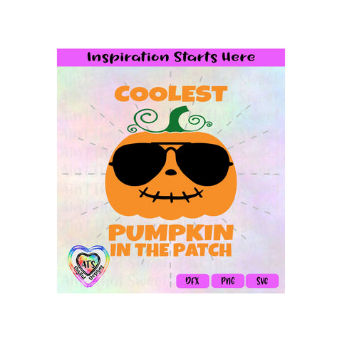 Coolest Pumpkin In The Patch | Sunglasses - Transparent PNG SVG DFX - Silhouette, Cricut, ScanNCut SVG Aint That Sweet 