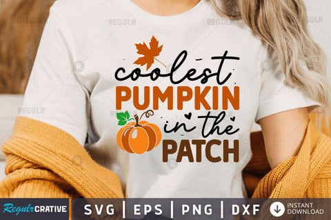 Coolest pumpkin in the patch SVG SVG Regulrcrative 