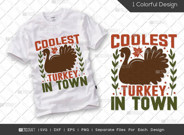 Coolest Turkey In Town SVG Cut File | Turkey Svg | Turkey Face Svg | Fall Svg | Thankful Svg | Thanksgiving Svg | Hunting T-shirt Design SVG ETC Craft 