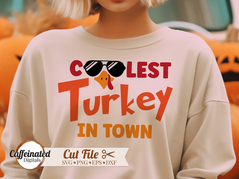 Coolest Turkey In Town SVG SVG Caffeinated SVGs 