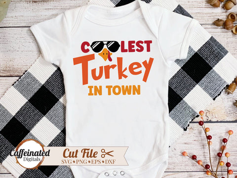 Coolest Turkey In Town SVG SVG Caffeinated SVGs 