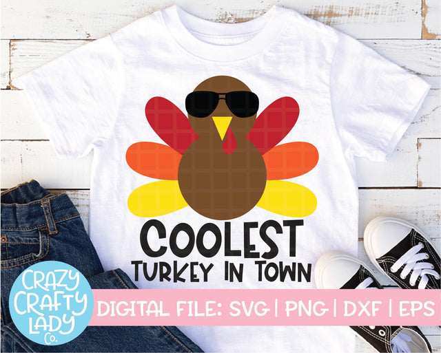 Coolest Turkey in Town | Thanksgiving SVG Cut File SVG Crazy Crafty Lady Co. 