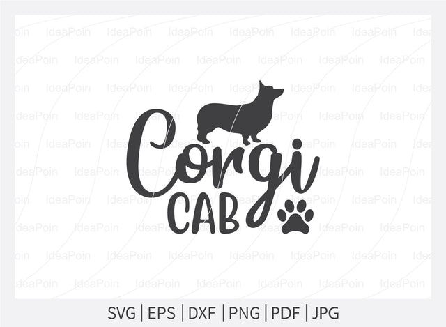 Corgi cab svg, Corgi SVG, Corgi SVG vector, Corgi Mom Svg, Corgi Love svg, Corgi Typography SVG, Corgi t-shirt design, Corgi Dxf, Corgi Vector File, Corgi SVG Dinvect 