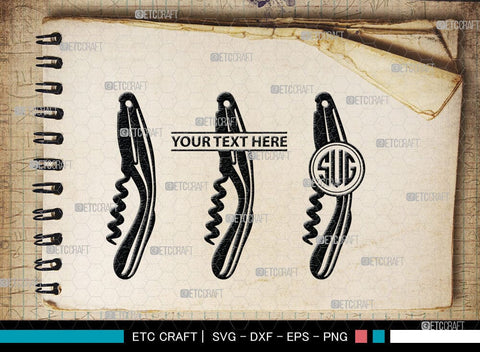 Corkscrew Monogram, Corkscrew Silhouette, Corkscrew SVG, Bottle Opener Svg, Bottle Opener Svg, Screw Svg, Corkscrew Silhouette Bundle, SB00066 SVG ETC Craft 