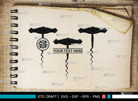 Corkscrew Monogram, Corkscrew Silhouette, Corkscrew SVG, Bottle Opener Svg, Bottle Opener Svg, Screw Svg, Corkscrew Silhouette Bundle, SB00066 SVG ETC Craft 