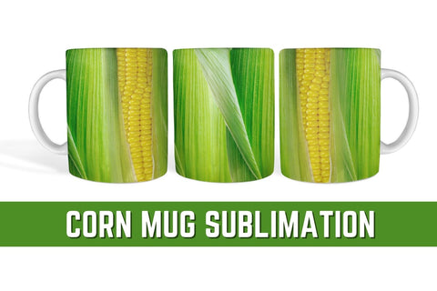 Corn Mug Sublimation Sublimation SvgOcean 