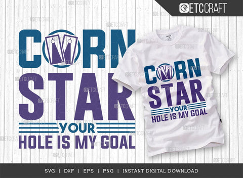 Corn Star Your Hole Is My Goal SVG Bundle, Cornhole Player Svg, Cornhole gameSvg, Corn Hole Gift Svg, Cornhole Quotes, ETC T00602 SVG ETC Craft 