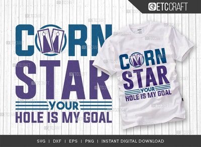 Corn Star Your Hole Is My Goal SVG Cut File, Cornhole Player Svg, Cornhole gameSvg, Corn Hole Gift Svg, Cornhole Quotes, ETC T00602 SVG ETC Craft 