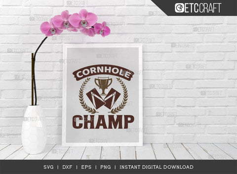 Cornhole Champ SVG Cut File, Cornhole Player Svg, Cornhole game Svg, Corn Hole Gift Svg, Cornhole Quotes, ETC T00590 SVG ETC Craft 