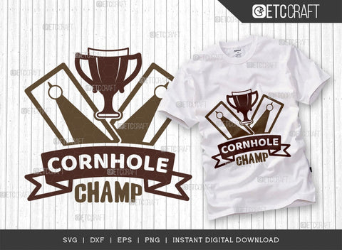 Cornhole Champ SVG Cut File, Cornhole Player Svg, Cornhole game Svg, Corn Hole Gift Svg, Cornhole Quotes, ETC T00590 SVG ETC Craft 