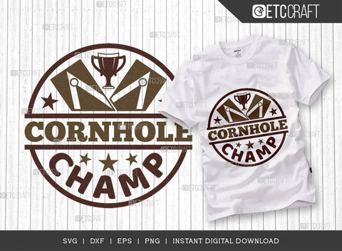 Cornhole Champ SVG Cut File, Cornhole Player Svg, Cornhole game Svg, Corn Hole Gift Svg, Cornhole Quotes, ETC T00590 SVG ETC Craft 