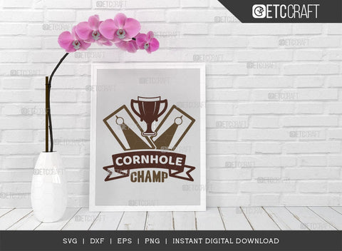 Cornhole Champ SVG Cut File, Cornhole Player Svg, Cornhole game Svg, Corn Hole Gift Svg, Cornhole Quotes, ETC T00590 SVG ETC Craft 