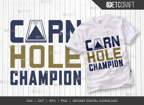 Cornhole Champion SVG Cut File, Cornhole Player Svg, Cornhole game Svg, Corn Hole Gift Svg, Cornhole Quotes, ETC T00585 SVG ETC Craft 