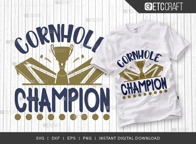 Cornhole Champion SVG Cut File, Cornhole Player Svg, Cornhole game Svg, Corn Hole Gift Svg, Cornhole Quotes, ETC T00585 SVG ETC Craft 
