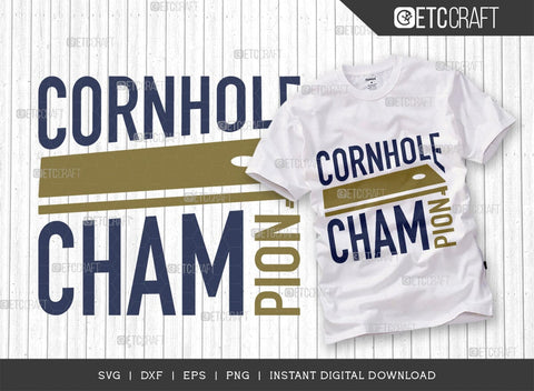 Cornhole Champion SVG Cut File, Cornhole Player Svg, Cornhole game Svg, Corn Hole Gift Svg, Cornhole Quotes, ETC T00585 SVG ETC Craft 