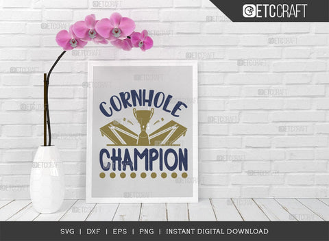 Cornhole Champion SVG Cut File, Cornhole Player Svg, Cornhole game Svg, Corn Hole Gift Svg, Cornhole Quotes, ETC T00585 SVG ETC Craft 