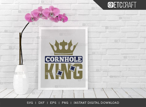 Cornhole King SVG Cut File, Cornhole Player Svg, Cornhole gam Svg, Corn Hole Gift Svg, Cornhole Quotes, ETC T00587 SVG ETC Craft 