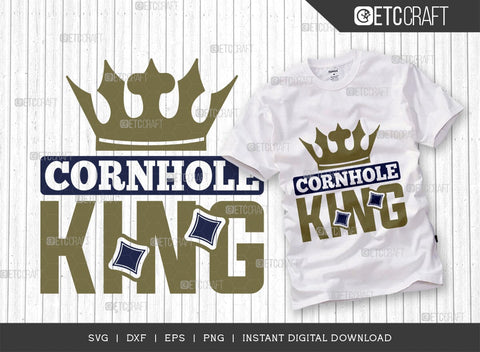 Cornhole King SVG Cut File, Cornhole Player Svg, Cornhole gam Svg, Corn Hole Gift Svg, Cornhole Quotes, ETC T00587 SVG ETC Craft 