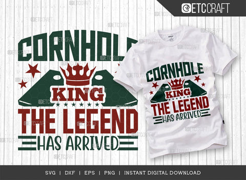 Cornhole King The Legend Has Arrived SVG Cut File, Cornhole Player Svg, Cornhole game Svg, Corn Hole Gift Svg, Cornhole Quotes, ETC T00594 SVG ETC Craft 