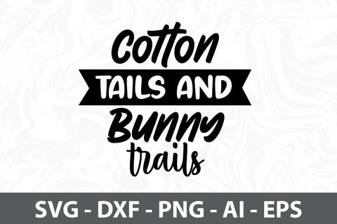 Cotton Tails And Bunny Trails svg SVG orpitasn 