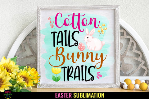 Cotton Tails Bunny Trails I Easter Sublimation I Easter PNG Sublimation Happy Printables Club 