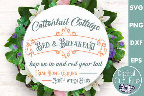 Cottontail Cottage Bed And Breakfast | Round Easter Svg SVG Crafty Mama Studios 