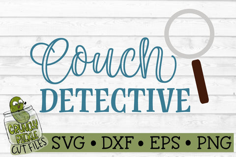 Couch Detective SVG Cut File SVG Crunchy Pickle 
