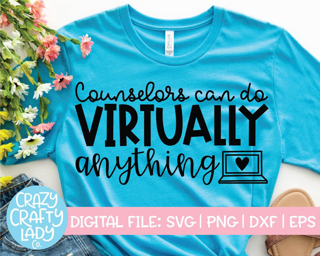 Counselors Can Do Virtually Anything | School Quote SVG Cut File SVG Crazy Crafty Lady Co. 