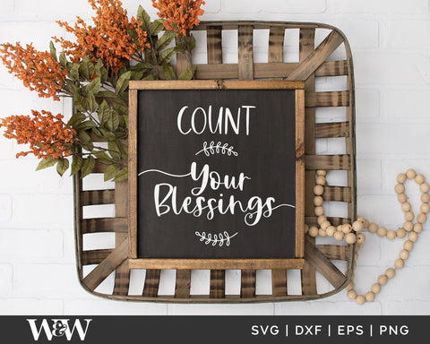 Count Your Blessings SVG | Farmhouse Fall SVG SVG Wood And Walt 