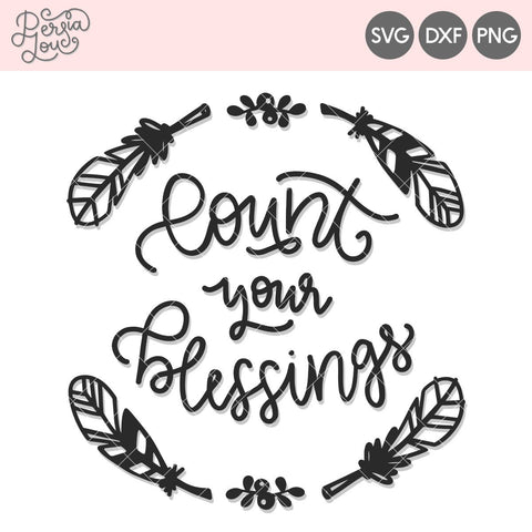 Count Your Blessings SVG Persia Lou 