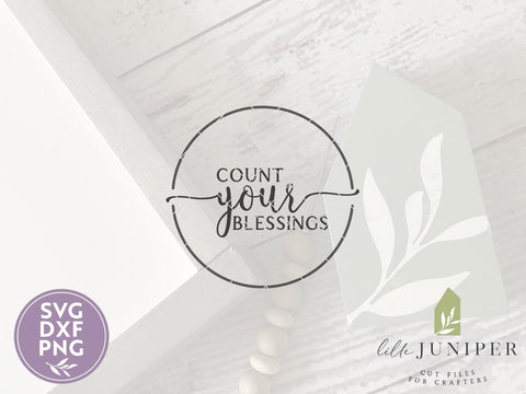 Count Your Blessings SVG | Thanksgiving SVG | Circle Sign SVG SVG LilleJuniper 