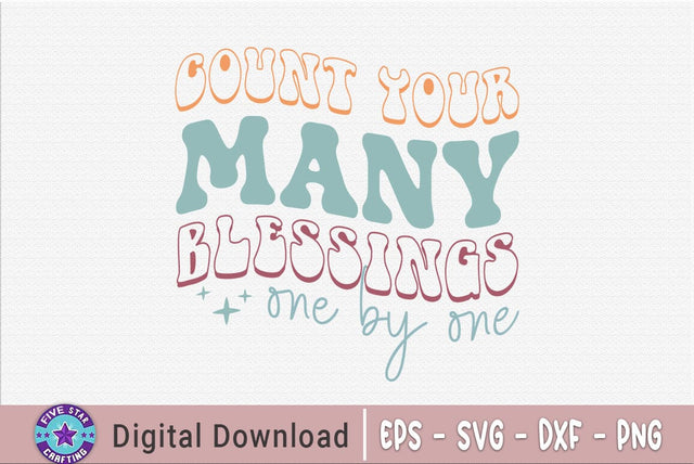 Count your many blessings one by one, Thanksgiving SVG SVG FiveStarCrafting 