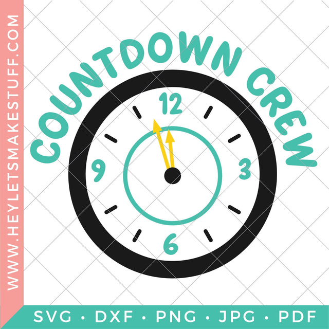 Countdown Crew SVG Hey Let's Make Stuff 