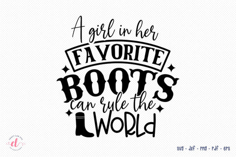 Country Girl SVG, A Girl In Her Favorite Boots, Southern SVG SVG CraftLabSVG 