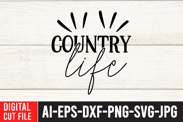 Country Life SVG Cut File SVG BlackCatsMedia 