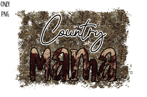Country Mama Sublimation PNG Sublimation Jagonath Roy 