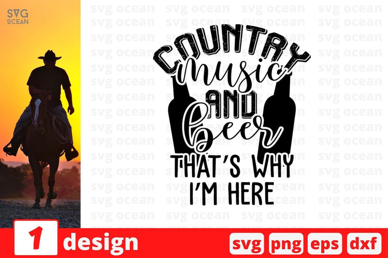 Country music and beer that's why I'm here SVG Cut File SVG SvgOcean 
