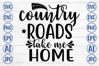 COUNTRY ROADS TAKE ME HOME SVG Cut File SVG Syaman 