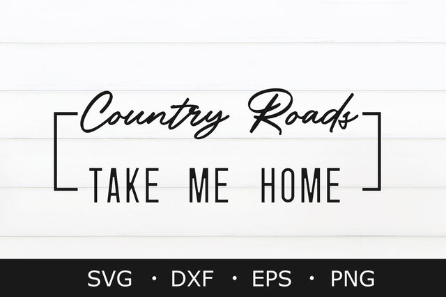 Country Roads take me home svg, farm cut files, farmhouse svg SVG Chamsae Studio 