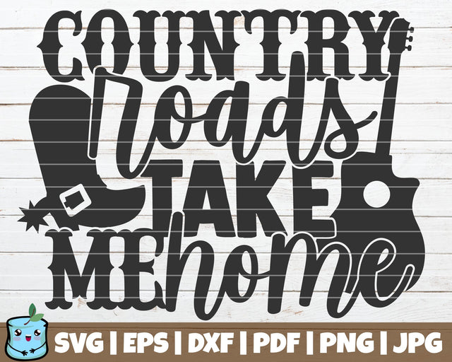 Country Roads Take Me Home SVG MintyMarshmallows 