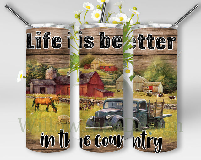 CountryIs Better In The Country Tumbler Png, Country Life 20oz Skinny Tumbler, Farm Life Design Tumbler, Rustic Wood Tumbler Wrap, Instant Download Sublimation WillowSageDesign 
