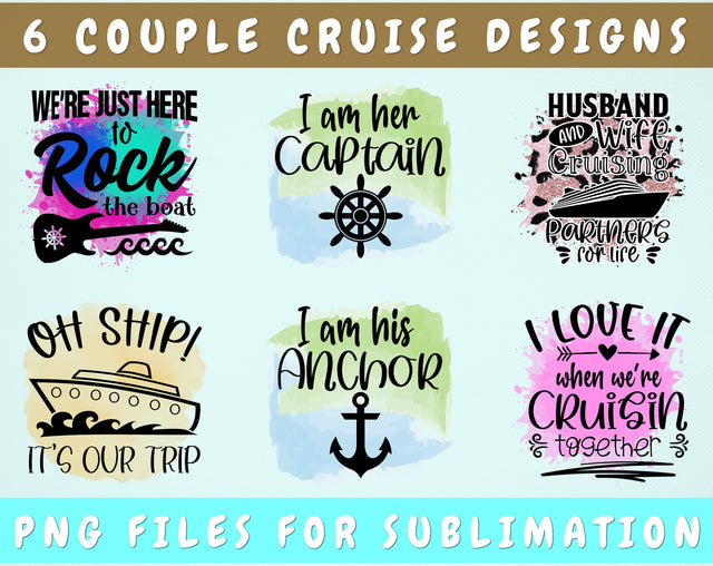 Couple Cruise Sublimation Designs, 6 Cruise Quotes PNG Files, We're Just Here To Rock The Boat PNG, I Love It When We're Cruisin Together PNG Sublimation HappyDesignStudio 